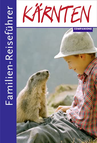 Die 4 besten Familienhotels in Kärnten