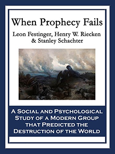 Télécharger When Prophecy Fails: A Social and Psychological Study of a Modern Group that Predicted the Destructi PDF Ebook En Ligne