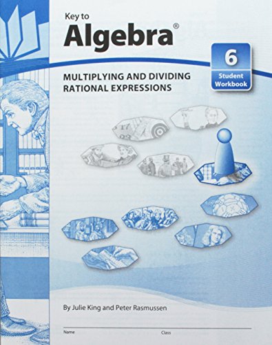 Key to Algebra: Multiplying and Dividing Rational Expressions: 6