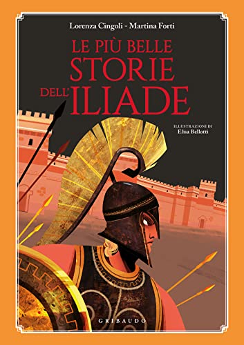  Le più belle storie dell\'Iliade