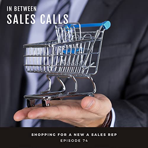 Shopping for a new sales rep