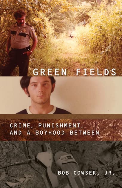 Green Fields:: Crime, Punishment, and a Boyhood Between