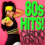 80s Hits! Cardio Workout