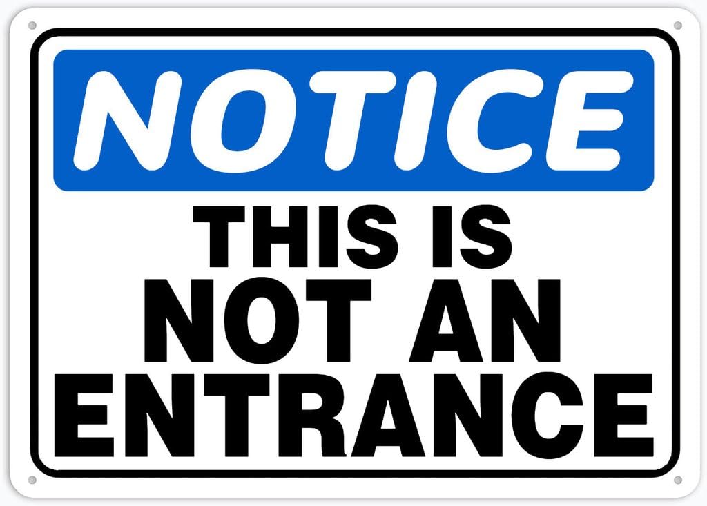 8"x12" Aluminum Metal Sign Plate - Notice Safety Sign This Is Not An Entrance - Caution Warning Notice