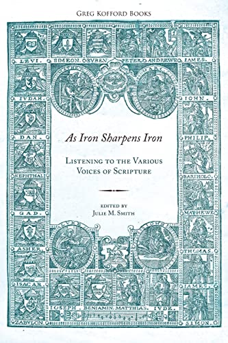 As Iron Sharpens Iron: Listening to the Various Voices of Scripture