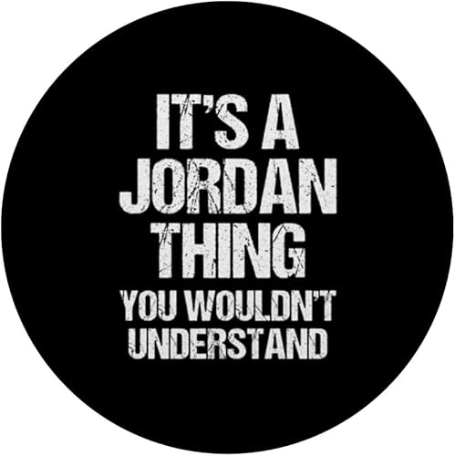 Miniatura 3 de It's A Jordan Thing (You Wouldn't Understand) - Funny Jordan PopSockets Standard PopGrip