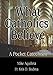 What Catholics Believe
