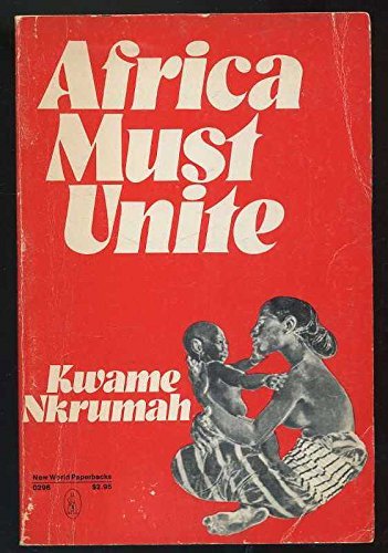 Africa Must Unite (New World Paperbacks) 0717802965 Book Cover