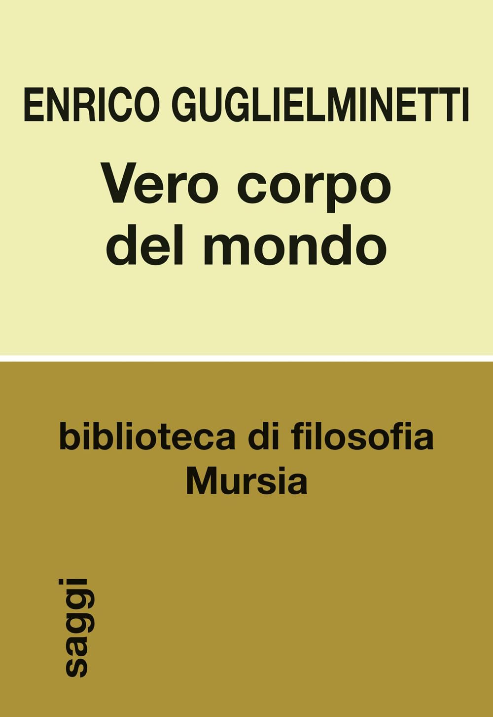 Vero corpo del mondo (Biblioteca di filosofia - Saggi)