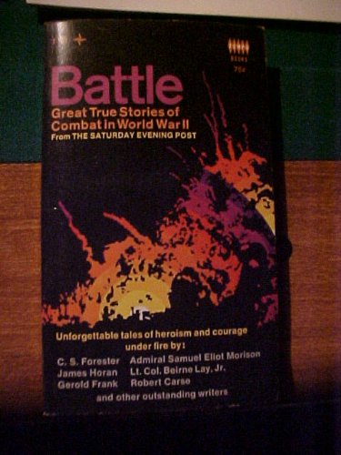 Battle: Great True Stories Of Combat In World W... B000VOZ4EW Book Cover