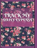 Personal Expense Tracker Journal:Keep Track of Your Daily Records on Personal Cash (cost,spending,expenses). 1651499357 Book Cover