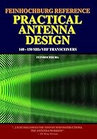 Feinhochburg Reference Practical Antenna Design: 140-150 Mhz Vhf Transceivers 144045065X Book Cover
