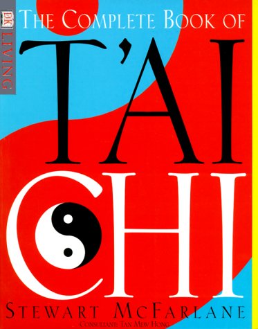 The Complete Book Of T'ai Chi (DK Living)