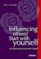 Influencing others? Start with yourself: on behaviour and Leary's Rose 9058714829 Book Cover