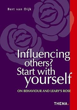 Paperback Influencing others? Start with yourself: on behaviour and Leary's Rose Book