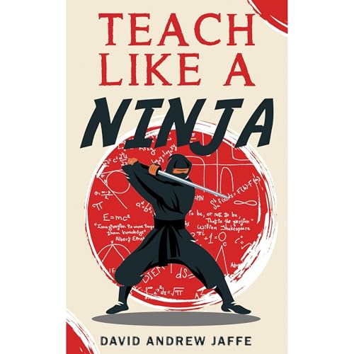 Teach Like a Ninja by David Andrew Jaffe episode artwork