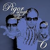 pigor singt  Pigor singt und Benedikt Eichhorn muss begleiten - Vol. 6