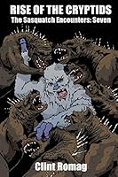 Rise of the Cryptids 1506175384 Book Cover