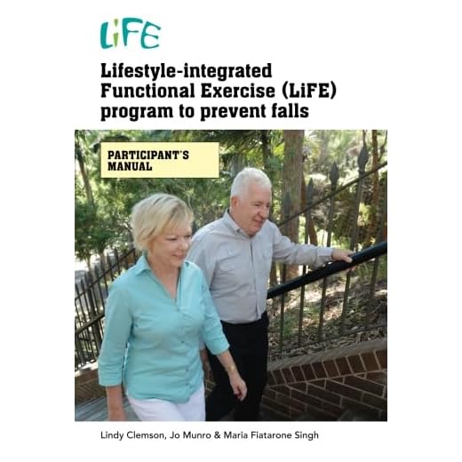 Lifestyle-integrated Functional Exercise (LiFE) program to prevent falls: participant's manual
