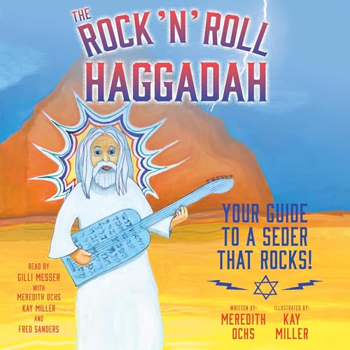 The Rock 'N' Roll Haggadah - Meredith Ochs, Kay Miller episode artwork