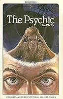 The Psychic (Longman American Structural Readers, Stage 2) 058279823X Book Cover