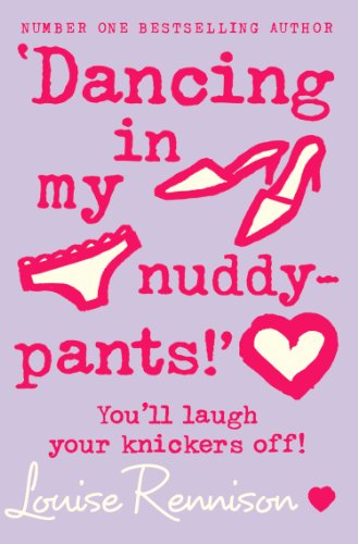Amazon Com Dancing In My Nuddy Pants Confessions Of Georgia Nicolson Book 4 Ebook Rennison Louise Kindle Store