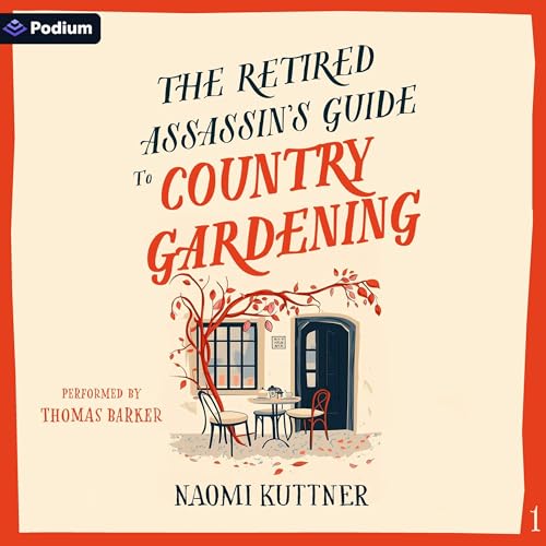 The Retired Assassin's Guide to Country Gardening Audiolibro Por Naomi Kuttner arte de portada