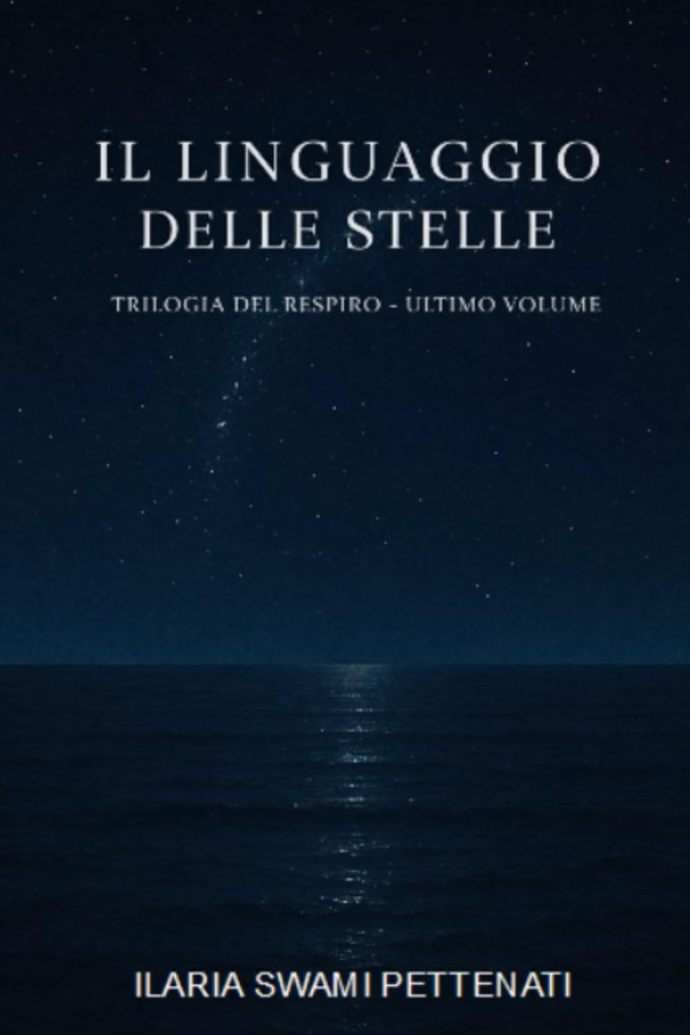 IL LINGUAGGIO DELLE STELLE - VOLUME 3