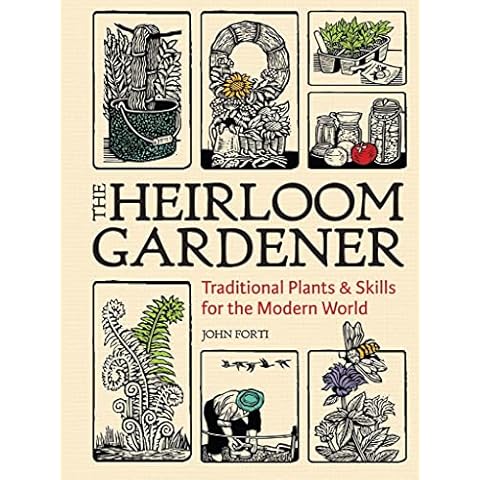 The Heirloom Gardener: Traditional Plants and Skills Cover
