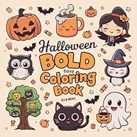 Halloween Coloring Book for Adults & Kids - 40 Big, Simple, Bold & Easy Illustrations: Featuring Ghost, Witch, Jack o'Lantern, Cat, Dog, Vampire, Monster, & More to Color & Relax B0DD8FQ7DF Book Cover