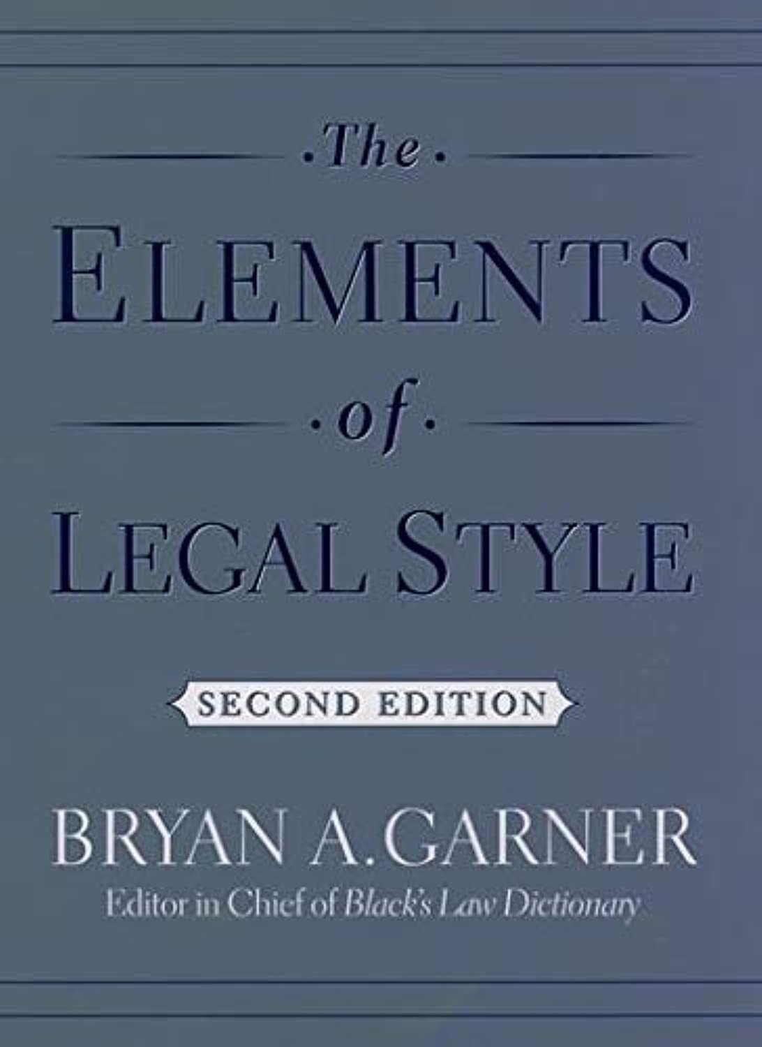 Oxford University Press, USA The Elements of Legal Style