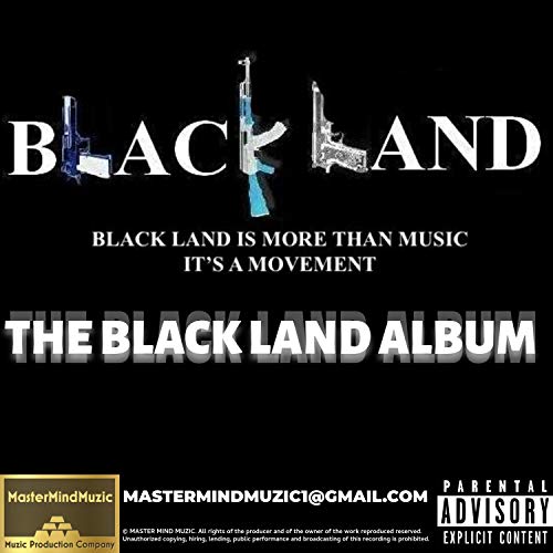 THE BLACK LAND ALBUM [Explicit] Black Land Digital Music
