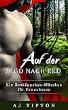 Cover zum Buch Auf der Jagd nach Red
