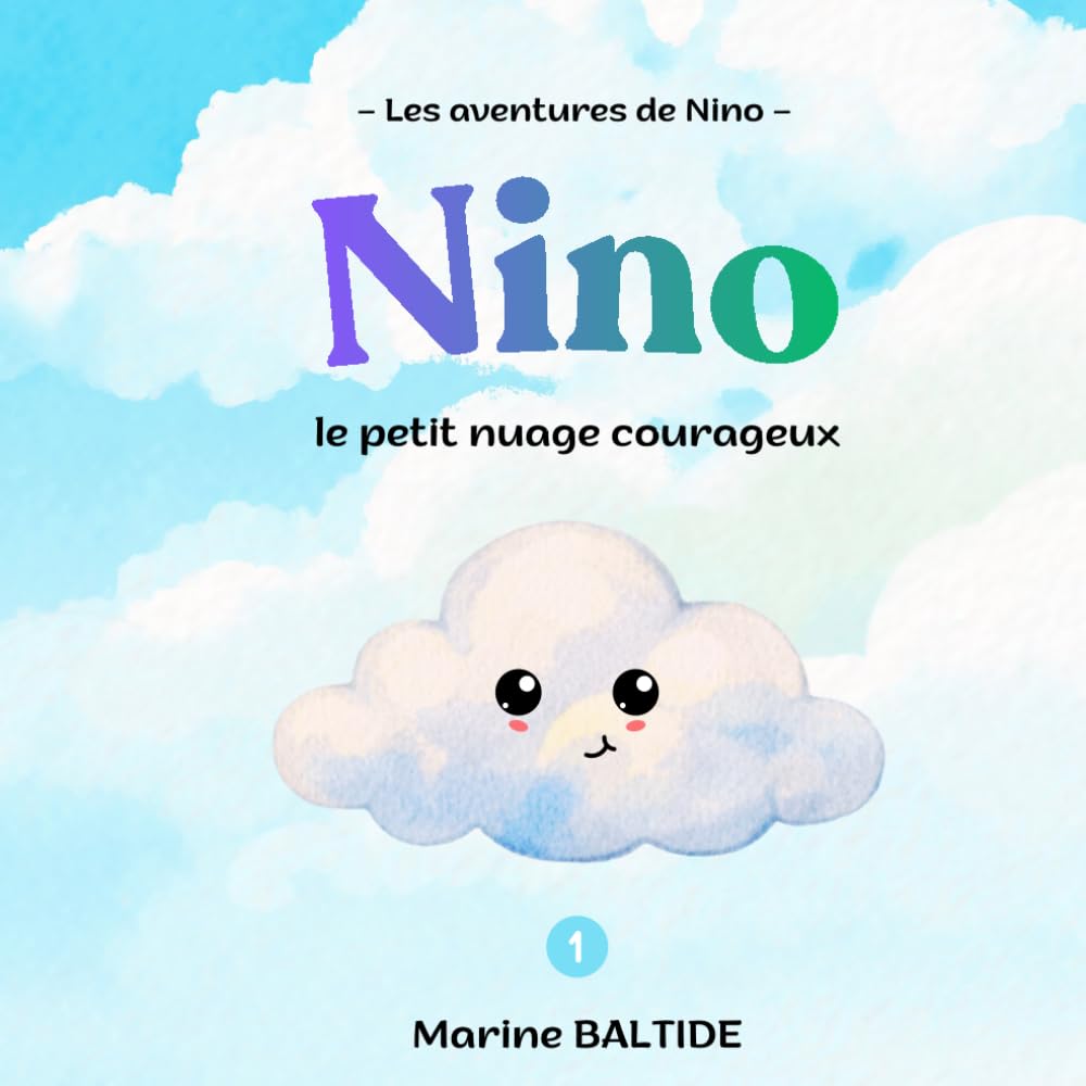 Nino, le petit nuage courageux (Les aventures de Nino)