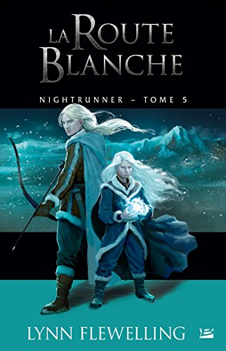 Télécharger La Route blanche: Nightrunner, T5 livre En ligne