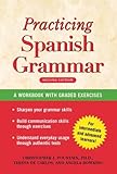 Practising Spanish Grammar: A Workbook, Second Edition (Spanish Edition)