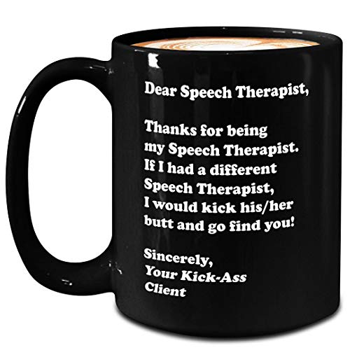 Funny Thank You Gifts for Dear Speech Therapist Mug - Large 15oz Black Ceramic Coffee Cup - SLP Language Pathologist Correctionist Voice Therapy Pathology Grad Cute Gag Idea - from Kick Ass Client