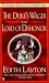 The Duke's Wager and Lord of Dishonor