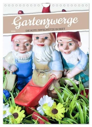 Gartenzwerge: Die rote Zipfelmütze im Beet (Wandkalender 2026 DIN A4...
