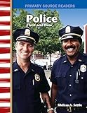 Police Officers Then and Now: My Community Then and Now (Primary Source Readers)