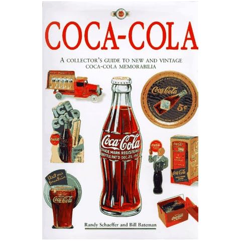 Coca-Cola: The Collector's Guide to New and Vintage Coca-Cola Memorabilia Cover