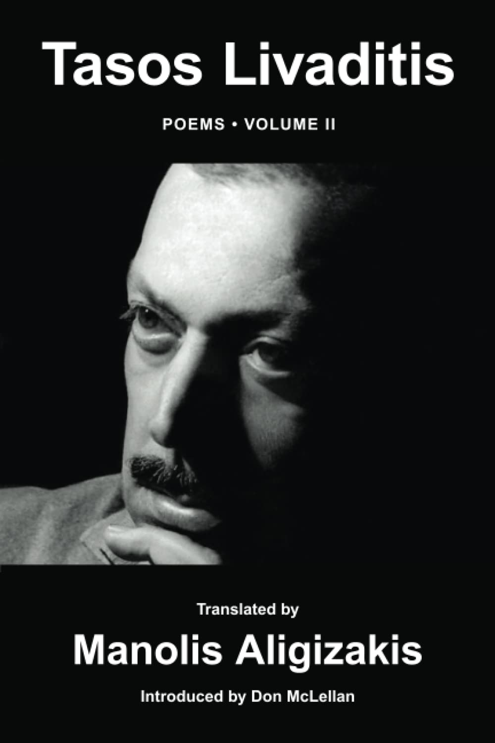 Tasos Livaditis. Poems: Volume II