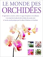 Le Monde des orchidées 2841981681 Book Cover