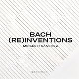 bach invention 4 pdf Neuer Store Lager Bach (Re)Inventions, BWV 772-786