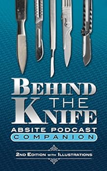 Paperback Behind The Knife ABSITE Podcast Companion Book