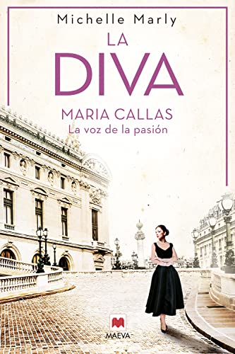 La diva: Maria Callas, la voz de la pasión (Mujeres icono nº 2)