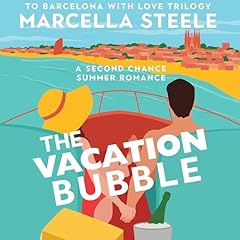 The Vacation Bubble Audiolibro Por Marcella Steele arte de portada