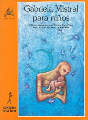 Gabriela Mistral para niños: 35 (Alba y mayo, poesía)
