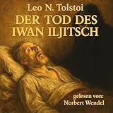 Der Tod des Iwan Iljitsch