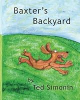 Baxter's Backyard 1492333190 Book Cover